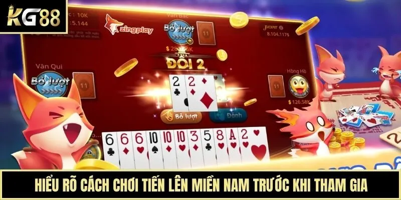 Hiểu rõ cách chơi tiến lên miền Nam trước khi tham gia